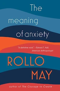 The Meaning of Anxiety