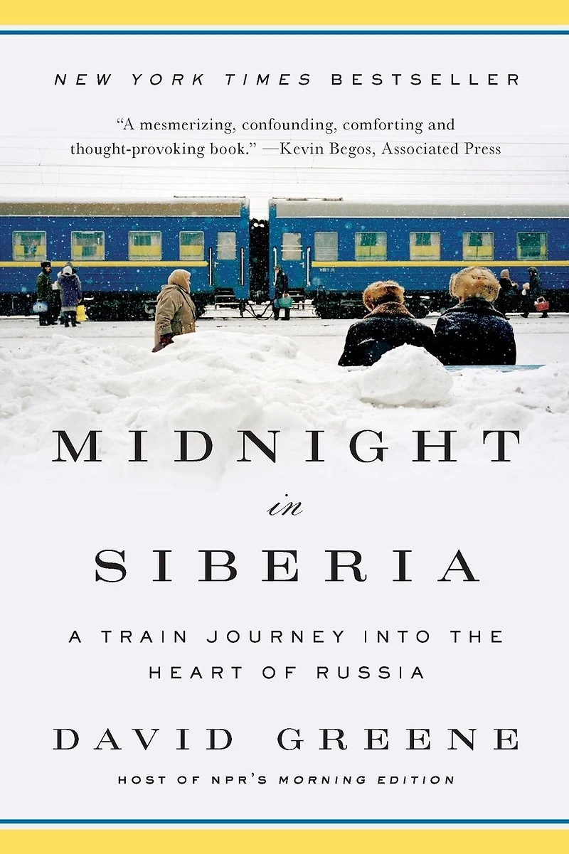 Midnight Siberia: A Train Journey into the Heart of Russia