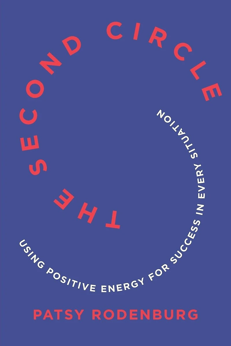 The Second Circle: Using Positive Energy for Success Every Situation