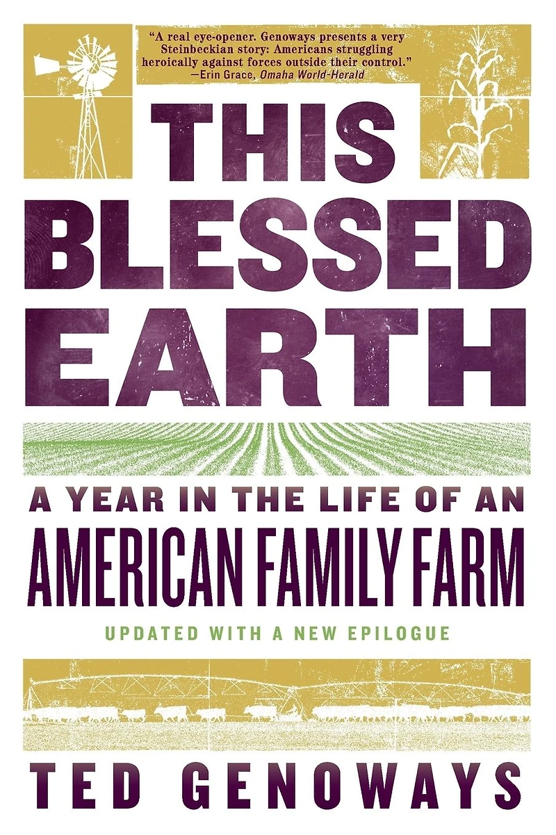 This Blessed Earth: A Year the Life of an American Family Farm