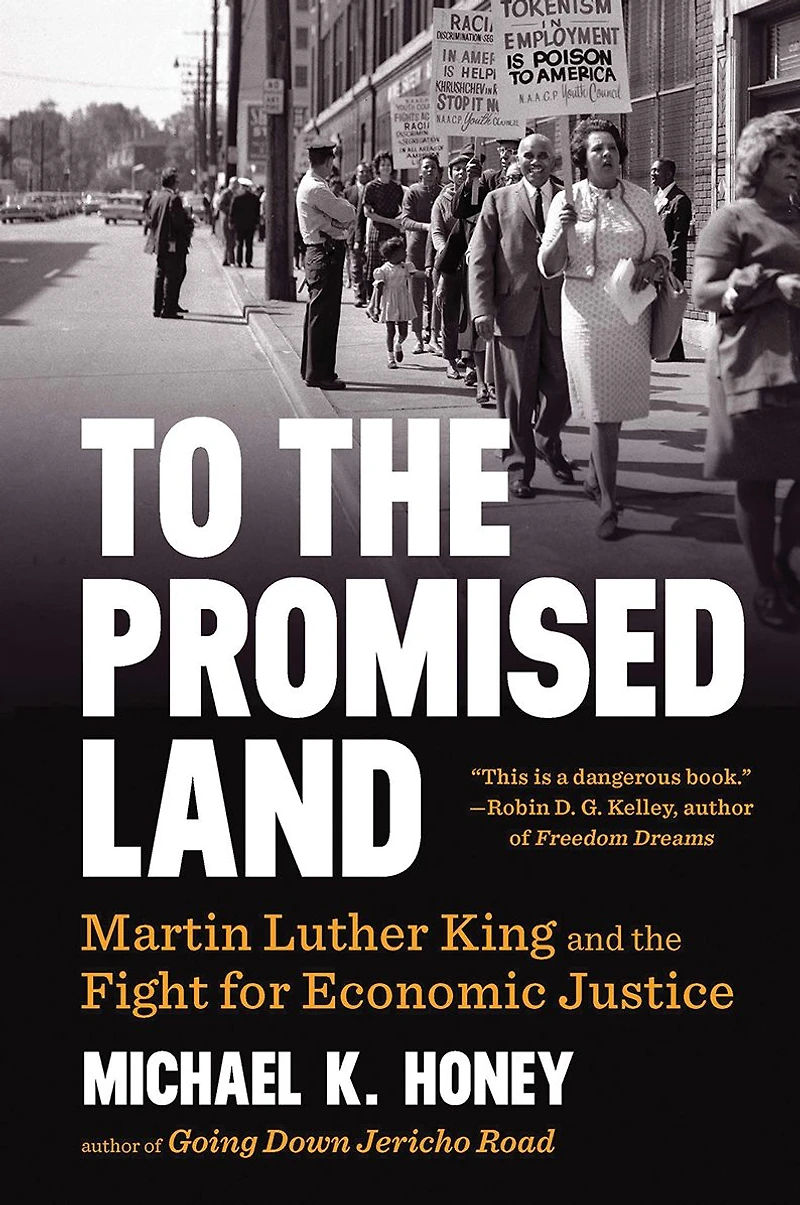 To the Promised Land: Martin Luther King and Fight for Economic Justice