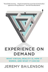 Experience on Demand: What Virtual Reality Is, How It Works, and Can Do