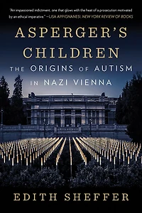 Asperger's Children: The Origins of Autism Nazi Vienna