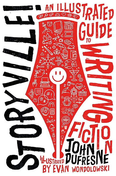 Storyville!: An Illustrated Guide to Writing Fiction
