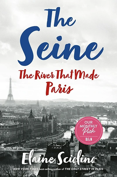 The Seine: River That Made Paris