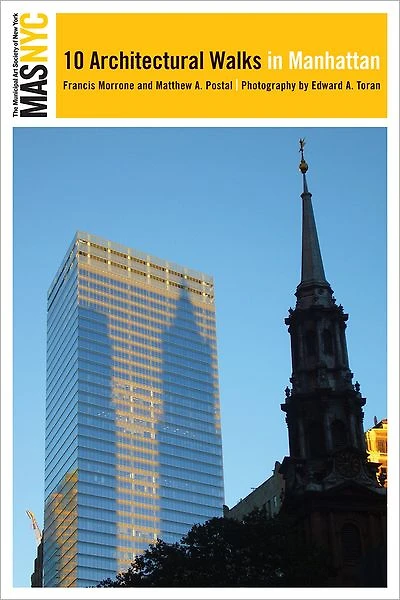 The Municipal Art Society of New York: 10 Architectural Walks in Manhattan