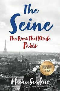 The Seine: River That Made Paris
