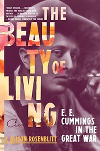 the Beauty of Living: E. Cummings Great War