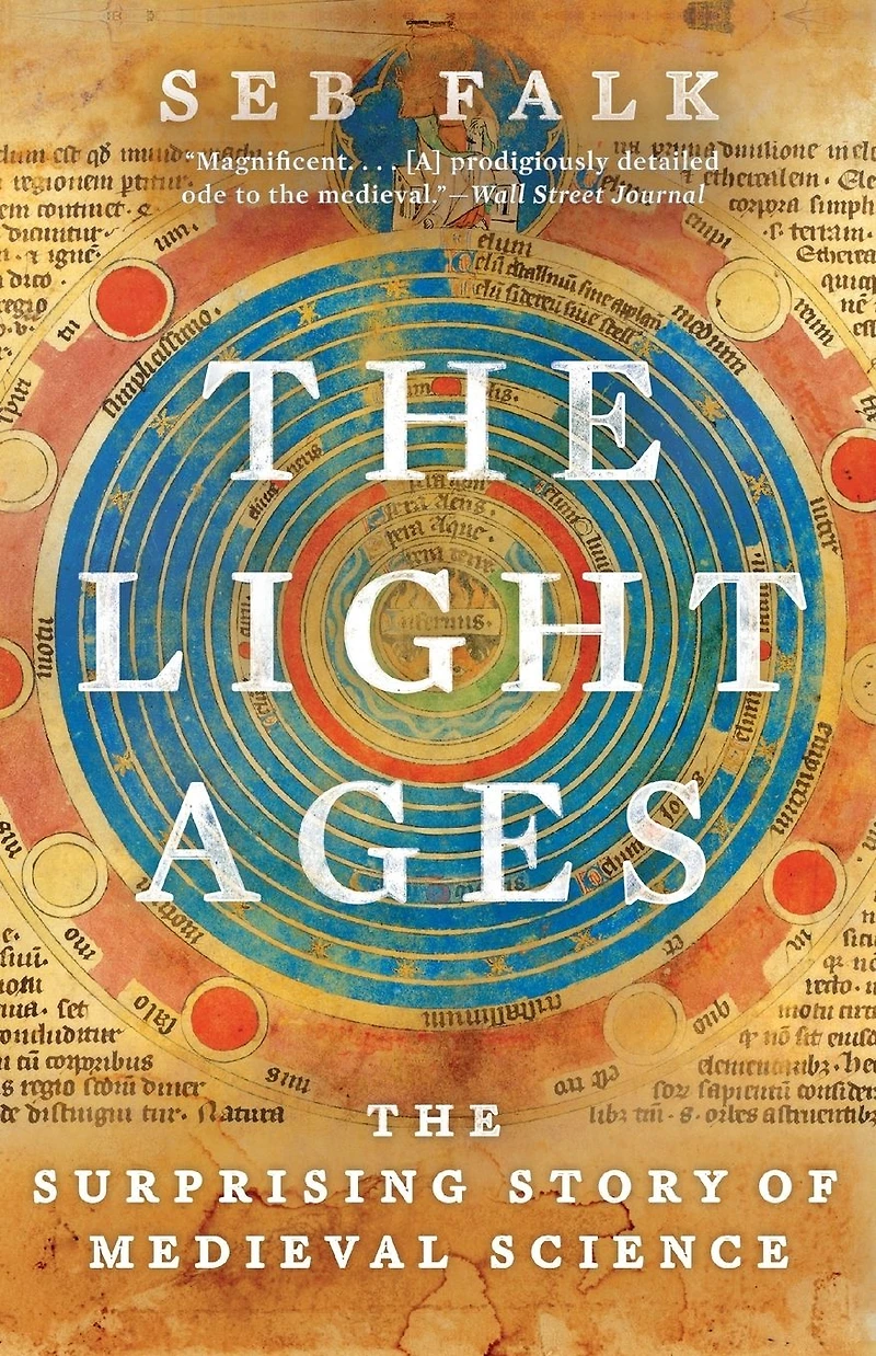The Light Ages: Surprising Story of Medieval Science