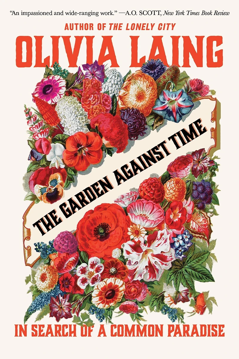 The Garden Against Time: Search of a Common Paradise
