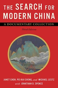 The Search for Modern China: A Documentary Collection