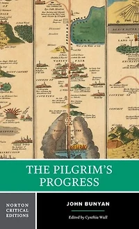The Pilgrim's Progress: A Norton Critical Edition