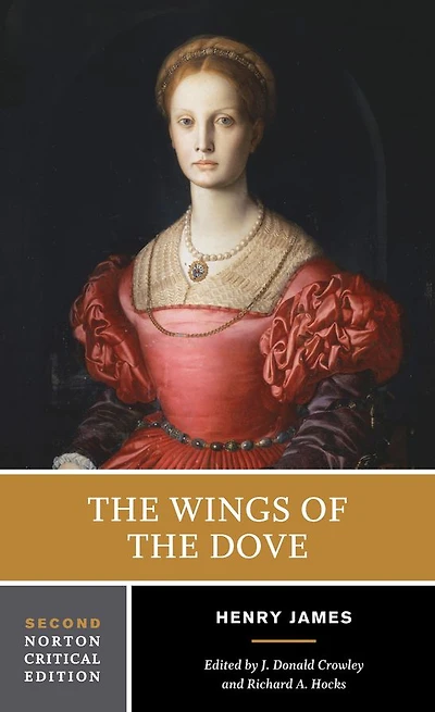 Wings of the Dove: A Norton Critical Edition