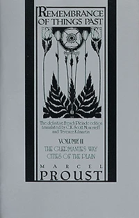 Remembrance of Things Past, Volume II: The Guermantes Way & Cities of the Plain