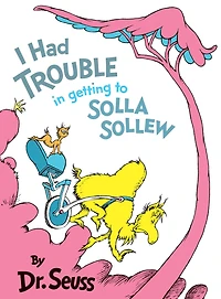 I Had Trouble Getting to Solla Sollew