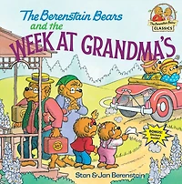 the Berenstain Bears and Week at Grandma's