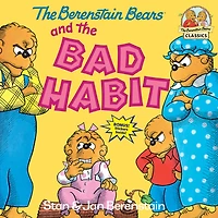 the Berenstain Bears and Bad Habit (Turtleback School & Library Binding Edition)