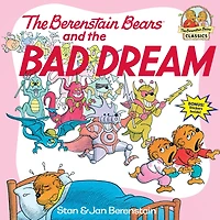 the Berenstain Bears and Bad Dream