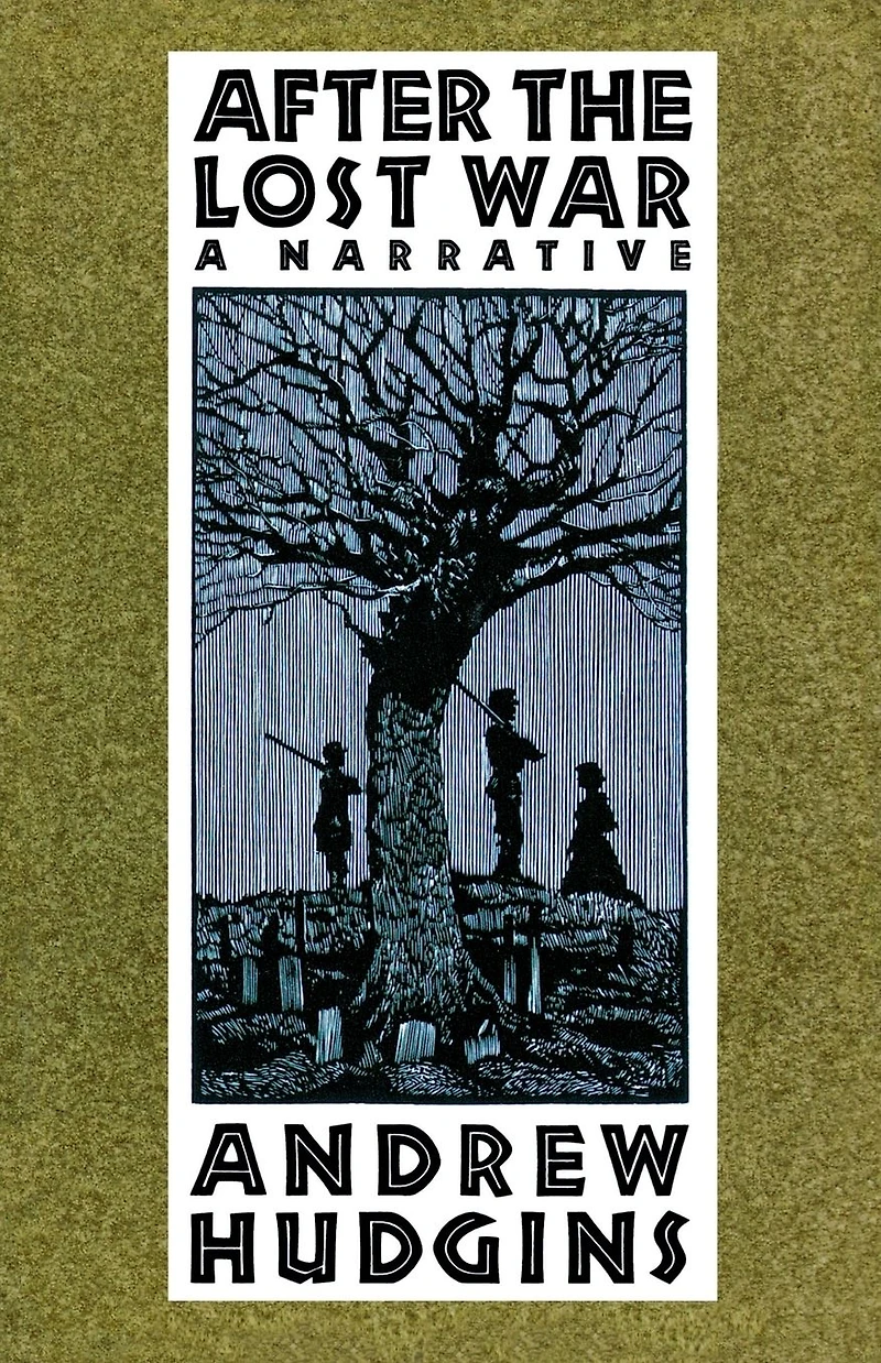 After The Lost War: A Narrative