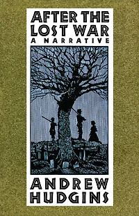 After The Lost War: A Narrative