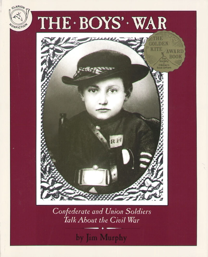 the Boys' War: Confederate and Union Soldiers Talk About Civil War