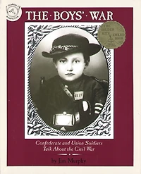 the Boys' War: Confederate and Union Soldiers Talk About Civil War