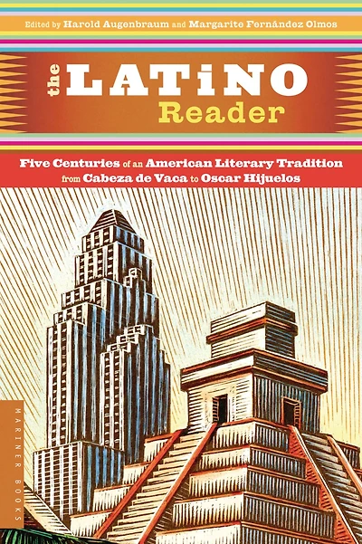 The Latino Reader: An American Literary Tradition from 1542 to the Present