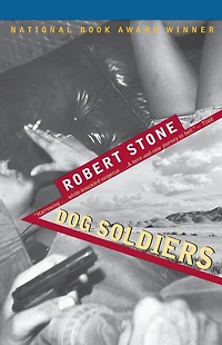 Dog Soldiers (National Book Award Winner)