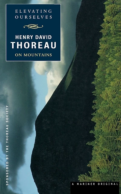 Elevating Ourselves: Thoreau on Mountains