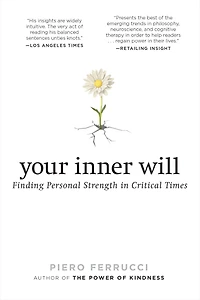 Your Inner Will: Finding Personal Strength Critical Times