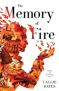 The Memory of Fire (Waking Land Series #2)