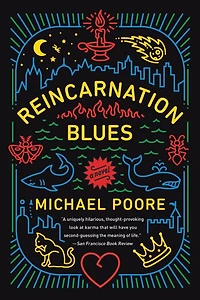 Reincarnation Blues: A Novel