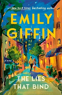 The Lies That Bind: A Novel