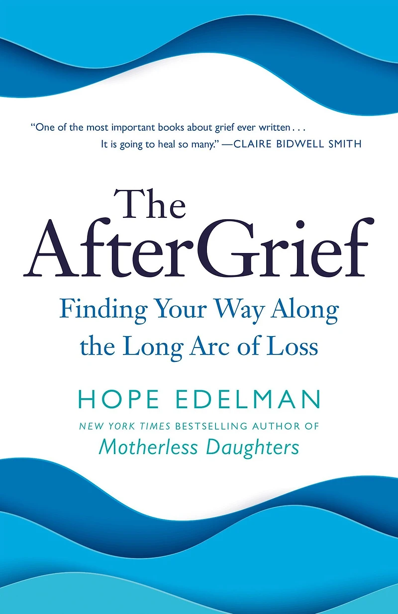 the AfterGrief: Finding Your Way Along Long Arc of Loss