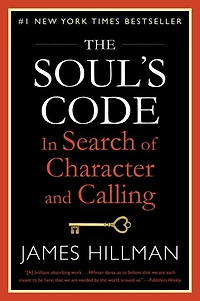 The Soul's Code: Search of Character and Calling