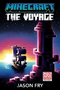 Minecraft: The Voyage: An Official Minecraft Novel