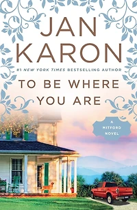 To Be Where You Are (Mitford Series #14)