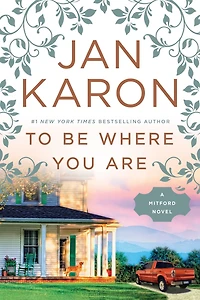 To Be Where You Are (Mitford Series #14)