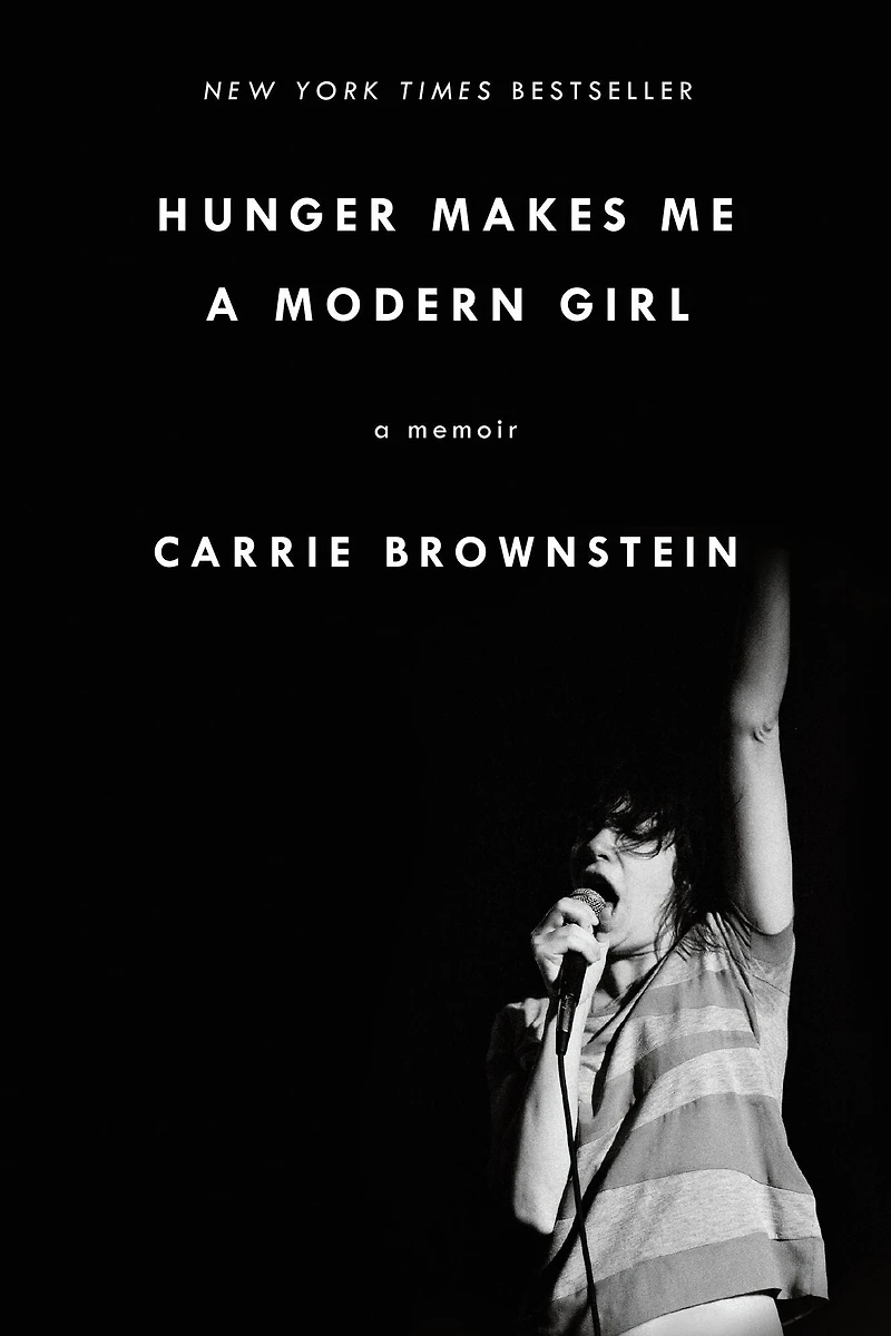Hunger Makes Me A Modern Girl: Memoir