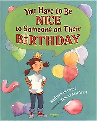 You Have to be Nice to Someone on Their Birthday