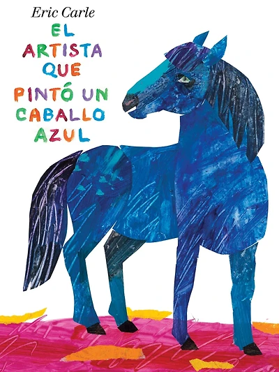 El artista que pinto un caballo azul (The Artist Who Painted a Blue Horse)