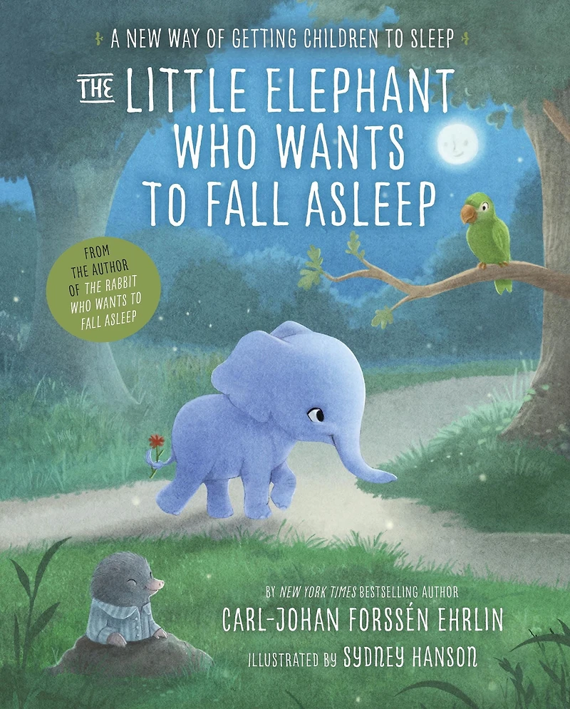 The Little Elephant Who Wants to Fall Asleep: A New Way of Getting Children Sleep
