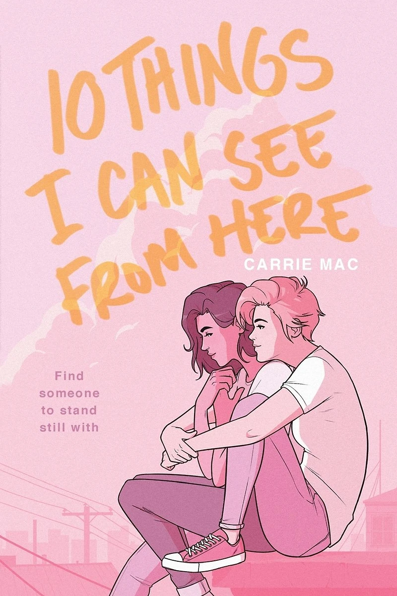 10 Things I Can See From Here