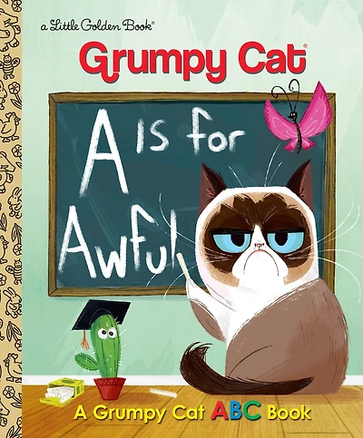 A Is for Awful: Grumpy Cat ABC Book (Grumpy Cat)