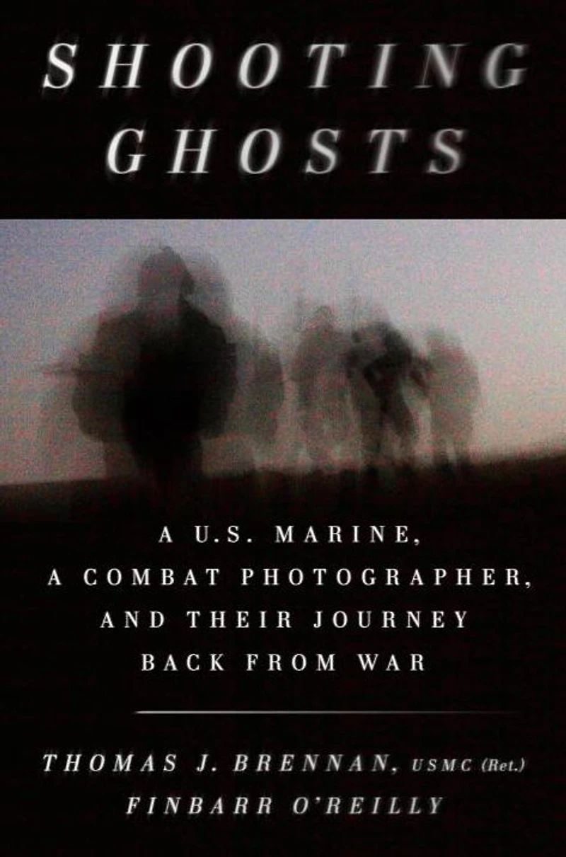 Shooting Ghosts: a U.S. Marine, Combat Photographer, and Their Journey Back from War