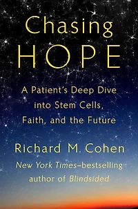 Chasing Hope: A Patient's Deep Dive into Stem Cells, Faith, and the Future