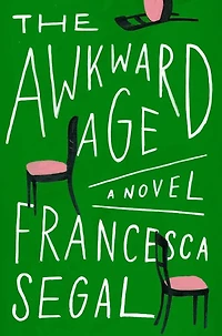 The Awkward Age: A Novel