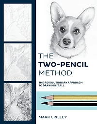 The Two-Pencil Method: Revolutionary Approach to Drawing It All