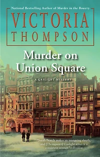 Murder on Union Square (Gaslight Mystery Series #21)
