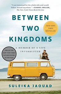 Between Two Kingdoms: a Memoir of Life Interrupted